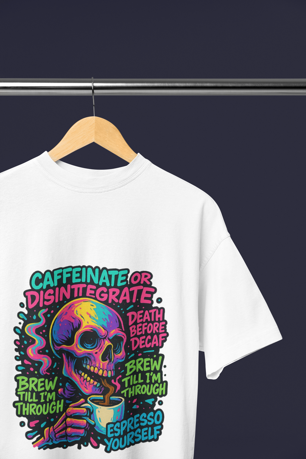 Caffeinate or Disintegrate Oversized Men's T Shirt
